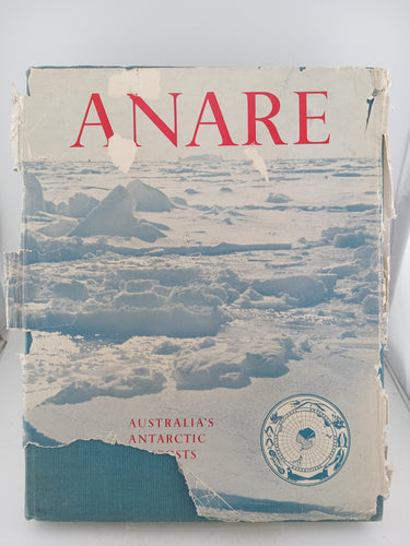 Anare: Australia's Antartic Outposts by Phillip Law, John Béchervaise - Book Express - Used Print Books