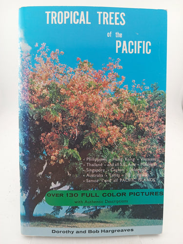 Tropical Trees of the Pacific by Dorothy Hargreaves, Bob Hargreaves - Book Express - Used Print Books