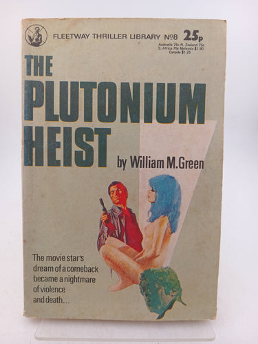 The Plutonium Heist (Fleetway Thriller Library No 8) by William M. Green - Book Express - Used Print Books