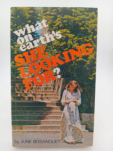 What on Earth's She Looking For? by June Bosanquet - Book Express - Used Print Books