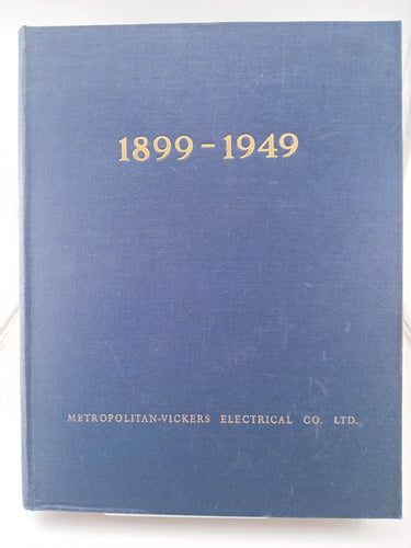 1899 - 1949 Metropolitan-Vickers Electrical Co Ltd by John Dummelow - Book Express - Used Print Books