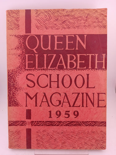 Queen Elizabeth School Magazine 1959 by A. Hinton (editor) - Book Express - Used Print Books