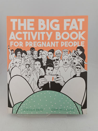 Print Books - Big Fat Activity Book for Pregnant People by Jordan Reid - Book Express