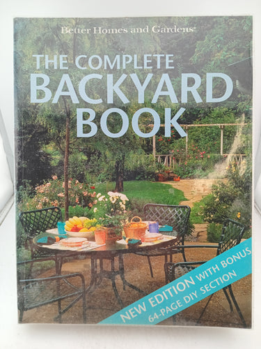The Complete Backyard Book by John Bowler, Ross Bowler, Greg Cheetham - Book Express - Used Print Books