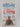 How to Be Human: The Manual by Ruby Wax