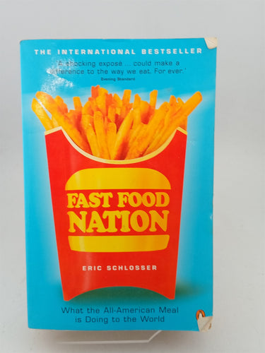 Print Books - Fast Food Nation : What the All-American Meal Is Doing to the World by Eric Schlosser - Book Express