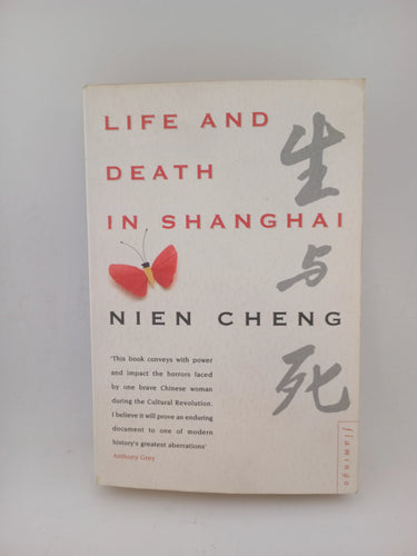 Life and death in Shanghai by Nien Cheng - Book Express - Used Print Books