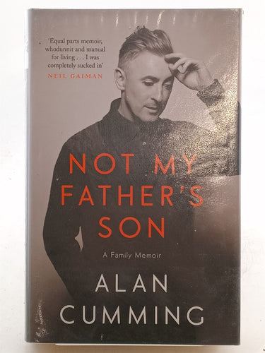 Print Books - Not My Father's Son: A Family Memoir by Alan Cumming - Book Express