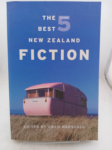 Print Books - The Best New Zealand Fiction (Volume 5) by Owen Marshall (Editor) - Book Express