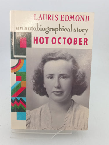 Print Books - Hot October: An autobiographical story by Lauris Dorothy Edmond - Book Express
