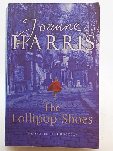 Print Books - The Lollipop Shoes by Joanne Harris - Book Express