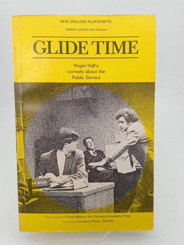 Print Books - Glide Time: Roger Hall's comedy about the public service by John Thomson (Editor) - Book Express