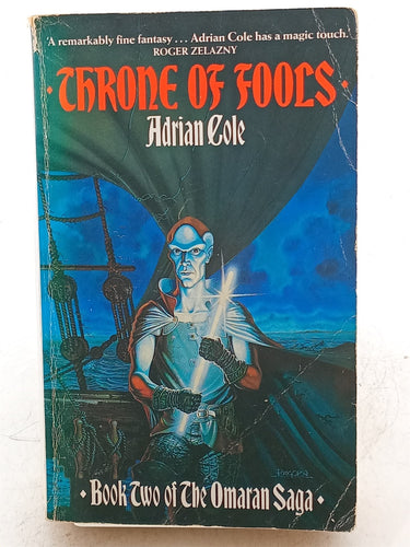 Print Books - Throne Of Fools (The Omaran Saga) by Adrian Cole - Book Express