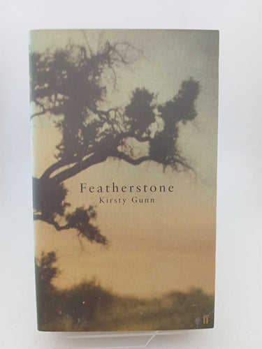 Print Books - Featherstone by Kirsty Gunn - Book Express