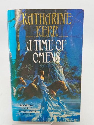 Print Books - A Time of Omens by Katharine Kerr - Book Express