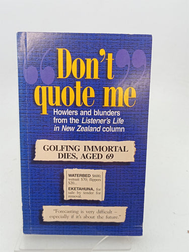 Print Books - Don't Quote Me by The Listener - Book Express