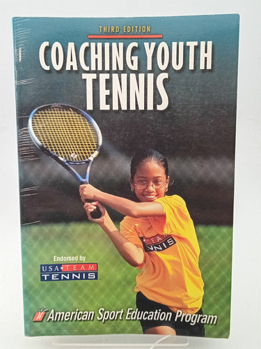 Print Books - Coaching Youth Tennis - 3rd Edition (Coaching Youth Series) by American Sport Education Program - Book Express