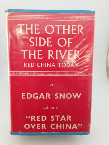 Print Books - The Other Side of the River: red China today by Edgar Snow - Book Express