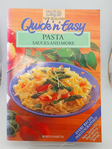 Print Books - Quick 'n Easy Pasta, sauces and more by Robyn Martin - Book Express