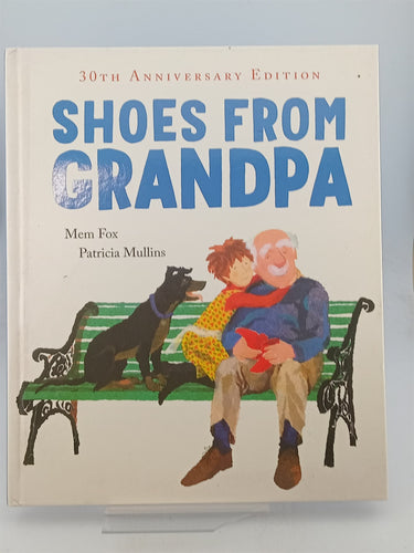 Print Books - Shoes from Grandpa 30th Anniversary Edition by Mem Fox - Book Express