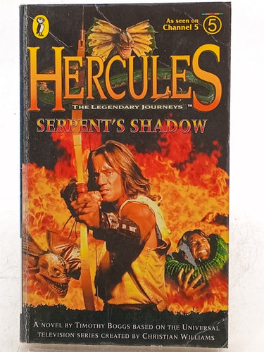 Print Books - Hercules: The Legendary Journeys: Serpent's Shadow by Timothy Boggs - Book Express