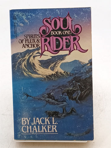 Print Books - Soul Rider: Spirits of Flux & Anchor by Jack L. Chalker - Book Express