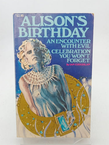 Print Books - Alison's Birthday: an encounter with evil celebration you won't forget by Ian Coughlan - Book Express