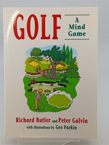 Print Books - Golf-A Mind Game by Richard Butler,Peter Galvin,Geo Parkin - Book Express