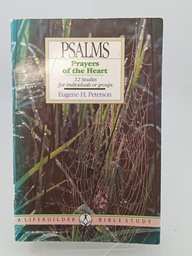 Print Books - Psalms: Prayers of the Heart (Lifebuilder) by Eugene H. Peterson - Book Express