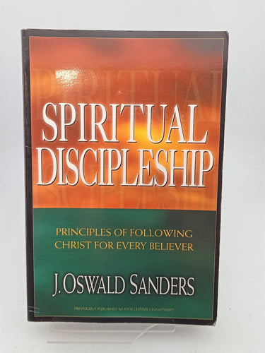 Print Books - Spiritual Discipleship by J. Oswald Sanders - Book Express