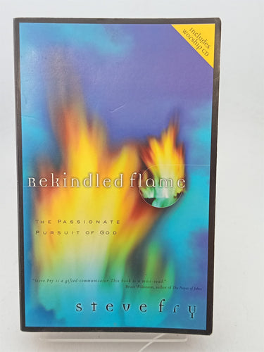 Print Books - Rekindled Flame: The Passionate Pursuit of God by Steve Fry - Book Express