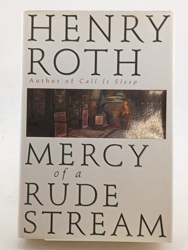 Print Books - Mercy of a Rude Stream by Henry Roth - Book Express