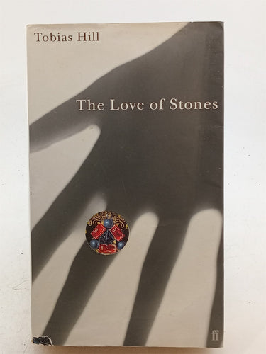 Print Books - The Love of Stones by Tobias Hill - Book Express