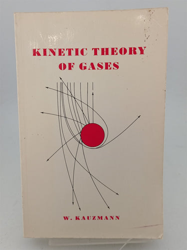Print Books - Kinetic Theory of Gases by W. Kauzmann - Book Express