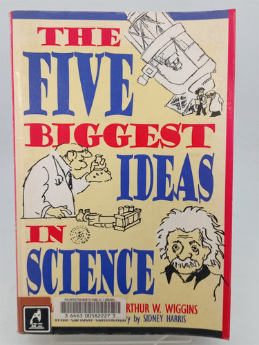 Print Books - The Five Biggest Ideas in Science by Charles M. Wynn,Arthur W. Wiggins - Book Express
