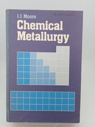 Print Books - Chemical Metallurgy by J.J. Moore - Book Express