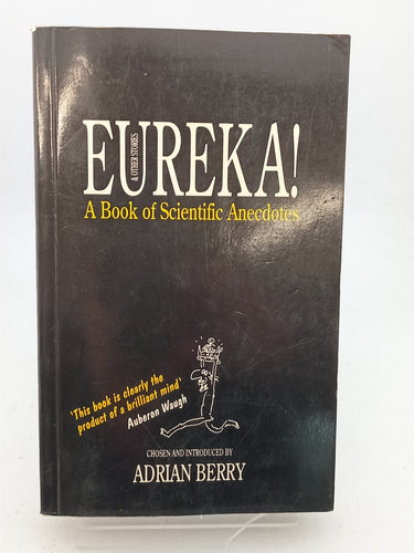 Print Books - Eureka! and other stories: a book of scientific anecdotes by Adrian BERRY - Book Express