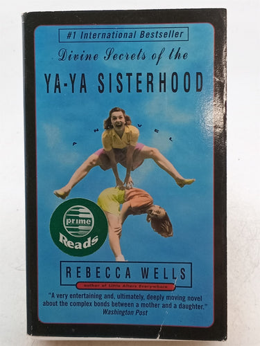 Print Books - Divine Secrets of the Ya-Ya Sisterhood by Rebecca Wells - Book Express