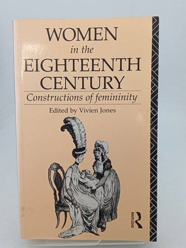 Print Books - Women in the Eighteenth Century: Constructions of Femininity by Vivien Jones - Book Express