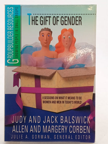 Print Books - The Gift of Gender: 8 Sessions on the Roles of Men and Women by Judy Balswick,Jack Balswick - Book Express