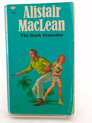 Print Books - The Dark Crusader by Alistair MacLean - Book Express