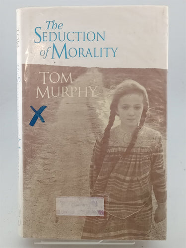 - Seduction of Morality by Tom Murphy - Book Express
