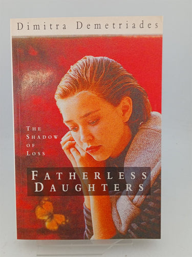 Print Books - Fatherless Daughters: The Shadow of Loss by Dimitra Demetriades - Book Express