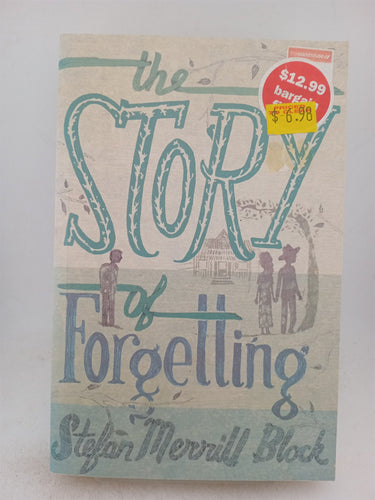 Print Books - The story of forgetting : a novel by Stefan Merrill Block - Book Express
