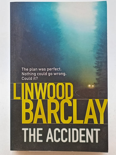 Print Books - The Accident by Linwood Barclay - Book Express