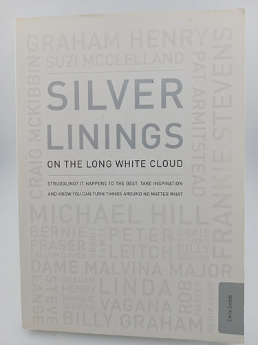 Silver Linings on the Long White Cloud by Chris Dodds - Book Express - Used Print Books