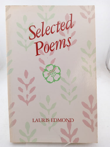 Print Books - Selected Poems by Lauris Edmond - Book Express