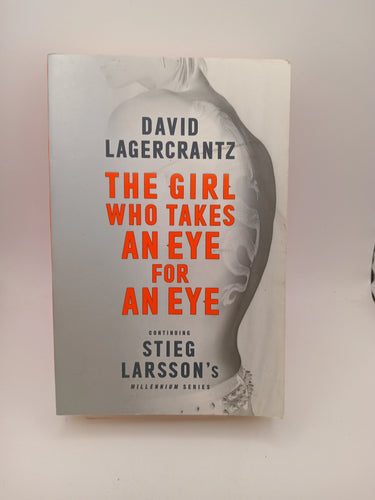 The Girl Who Takes An Eye For An Eye by David Lagercrantz - Book Express - Used Print Books
