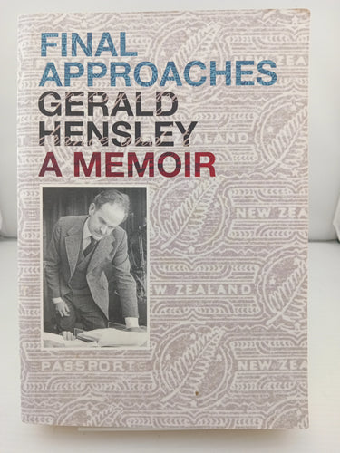 Final Approaches: A Memoir by Gerald Hensely - Book Express - Used Print Books