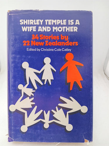 Print Books - Shirley Temple is a wife and mother: 34 stories by Christine Cole Catley - Book Express